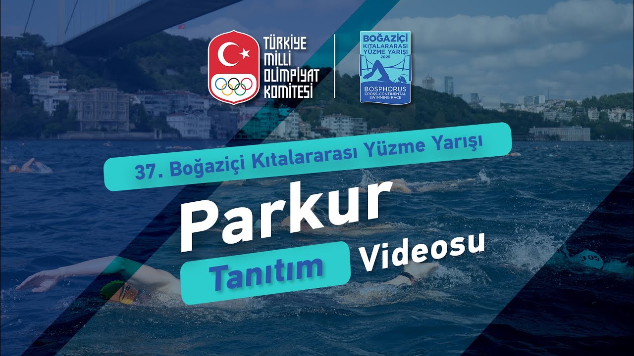 37. Boğaziçi Kıtalararası Yüzme Yarışı - Parkur Tanıtım Videosu