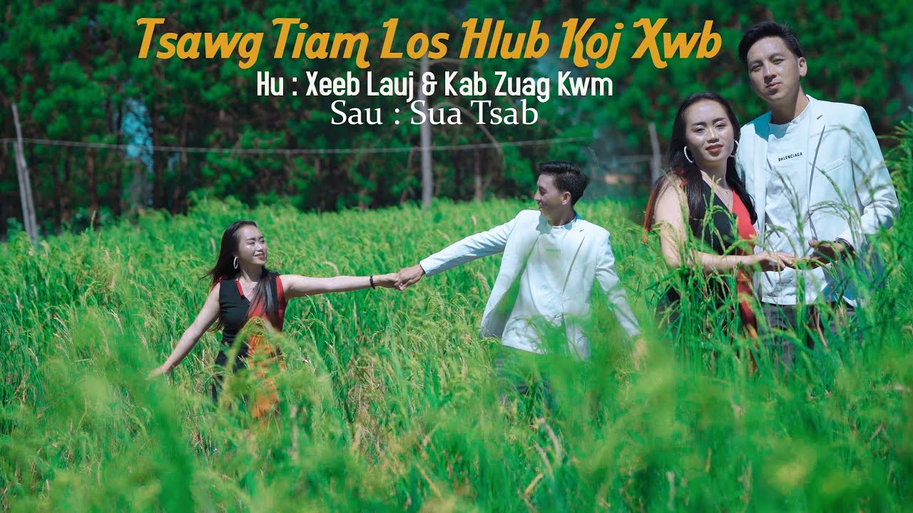 nkauj ntseeg tawm tshiab-TSAWG TiAM LOS HLUB KOJ XWB (Xeeb & N.XeebLauj)(copyright: ChichiaThao)2025