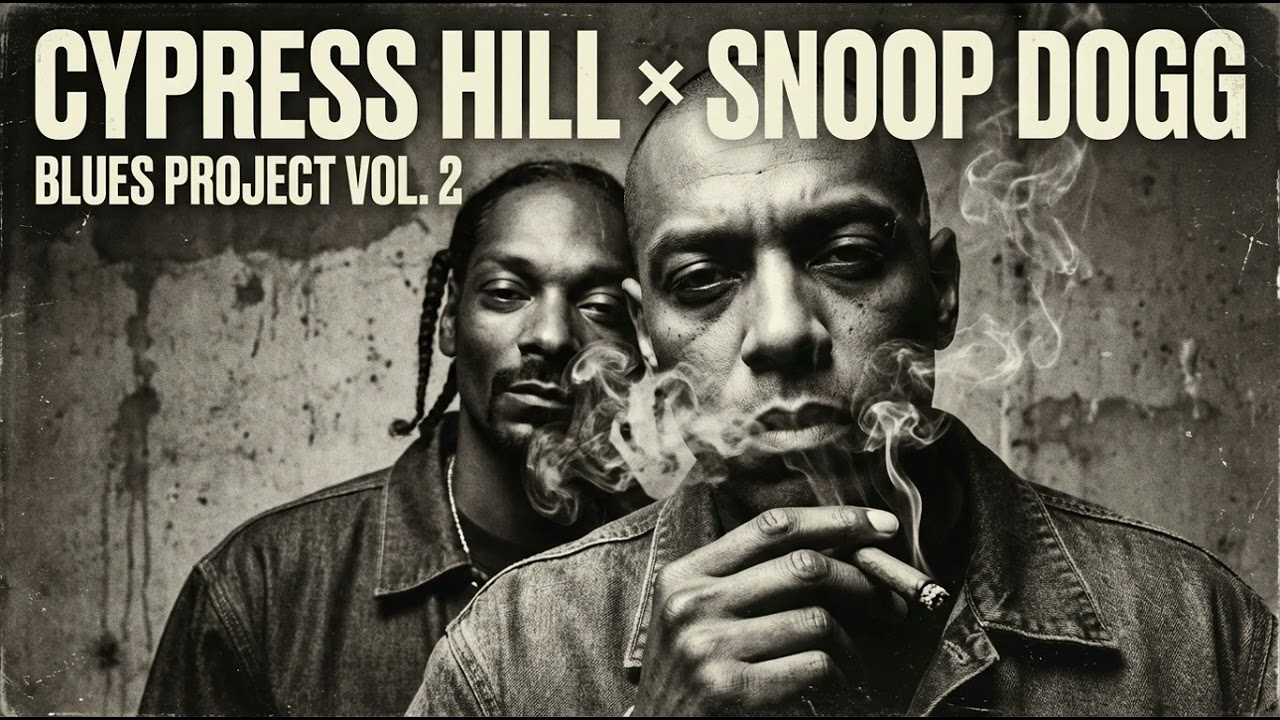 Cypress Hill &times; Snoop Dogg &mdash; Blues Project  Smoky West Coast Hip Hop Blues