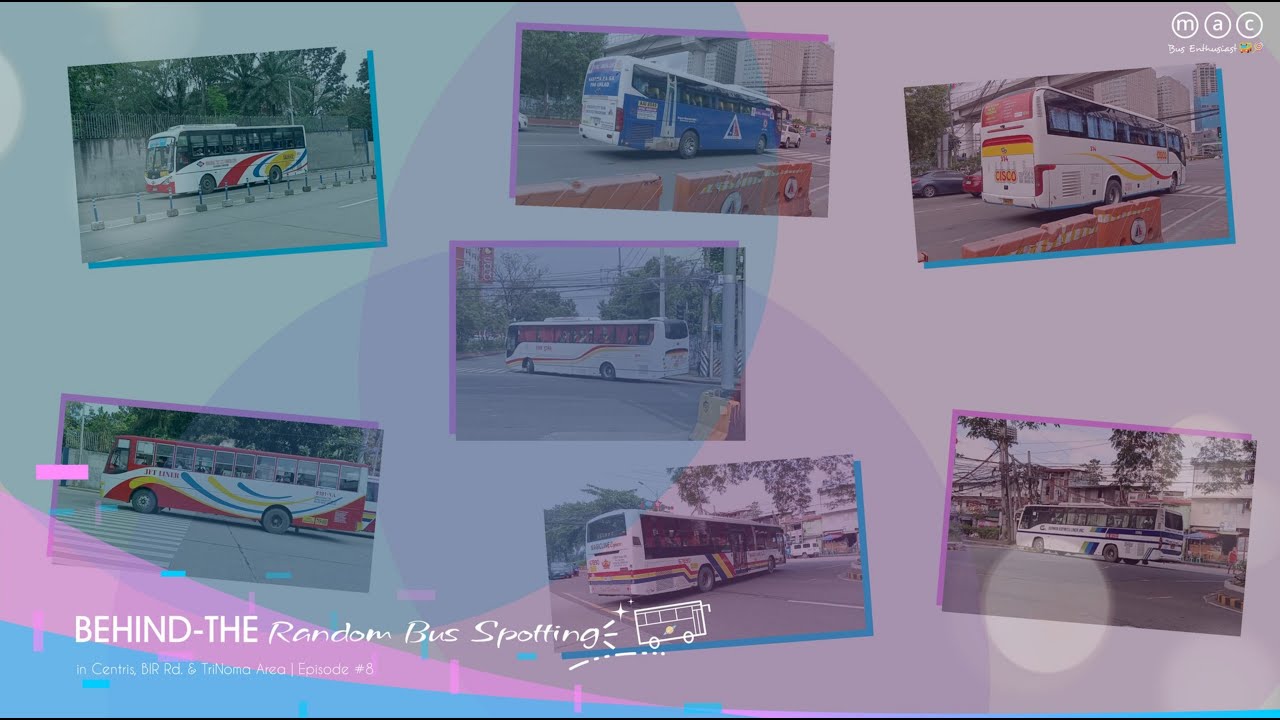 Short Random Bus Spotting Compilation in Centris, BIR Rd. & TriNoma Area || BTRBS Ep.8