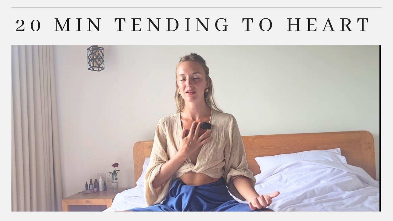 Tending to the Soft Heart | 20 min Self- Touch Practice for Heartache , Worry & Armour