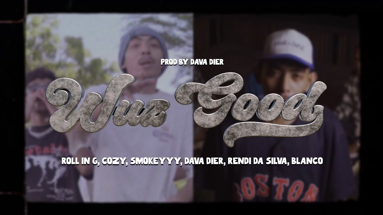Don Smokeeey - Wuz Good ft Roll in G , Cozy , Dava Dier , Rendy da Silva , Blanco (MV)