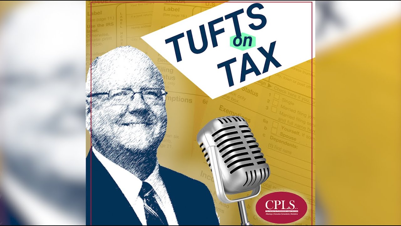 Tufts On Tax&ndash;Episode 31&ndash;The Inflation Reduction Act of 2022- Why Should You Care?