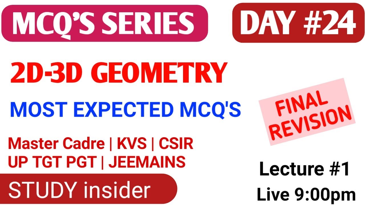 #24 MATH MCQ SERIES | 2D & 3D GEOMETRY #L1 | MASTER CADRE | UP TGT PGT KVS LIVE STUDY INSIDER LIVE