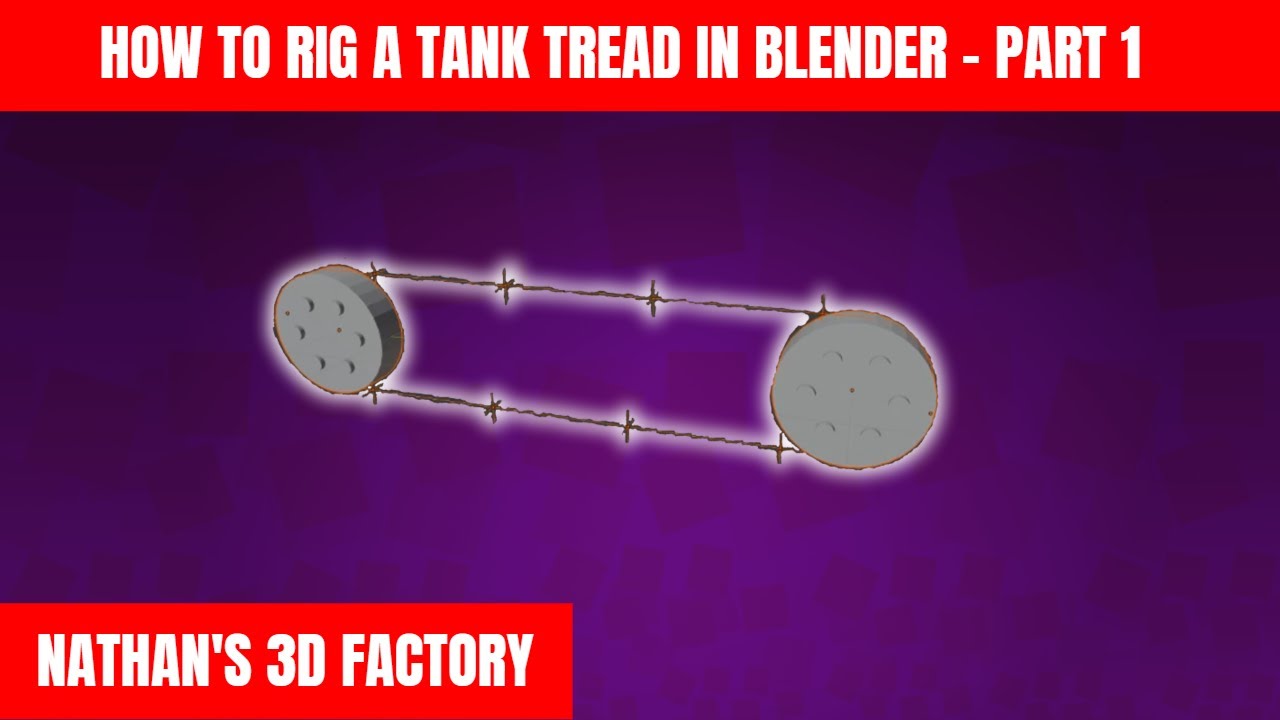 How to Rig a Tank Tread in Blender (Part 1) | Nathan's 3D Factory