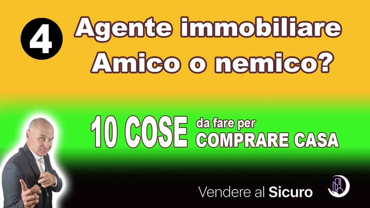 L'agente immobiliare, amico o nemico?