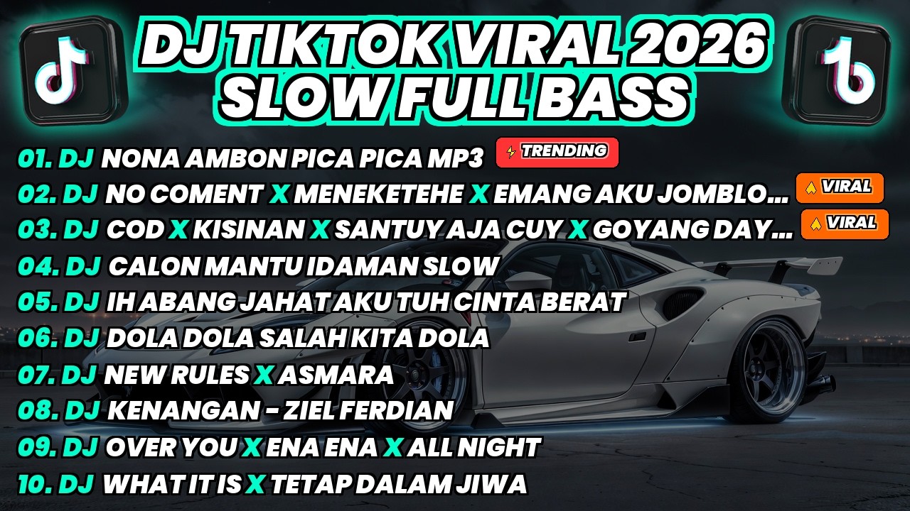 DJ TIKTOK VIRAL TERBARU 2026 - NONA AMBON PICA PICA X NO COMENT X COD X CALON MANTU - FULL BASS SLOW