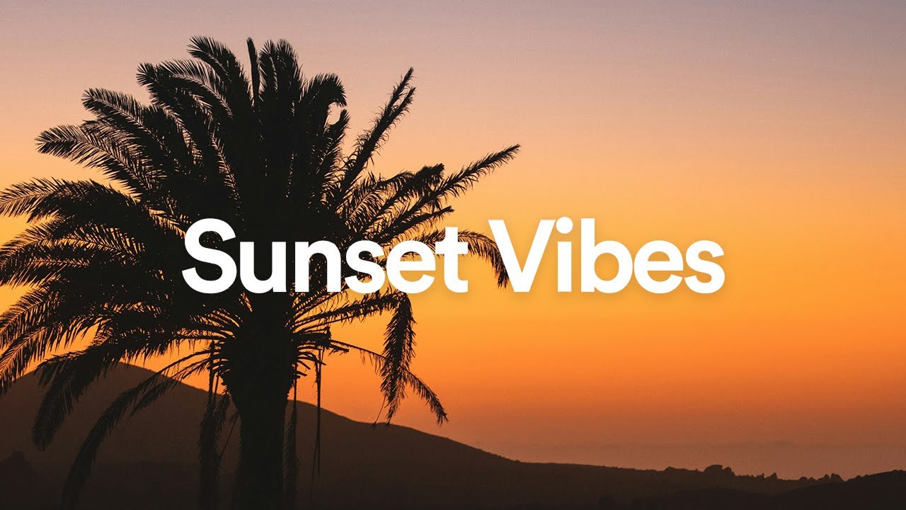 Sunset Vibes 🌞 Summer Chill Mix 🌅