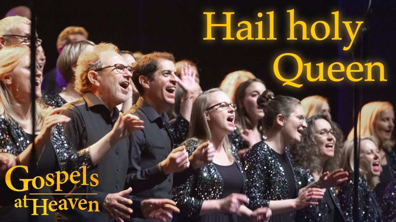 Hail Holy Queen |  Gospels at Heaven