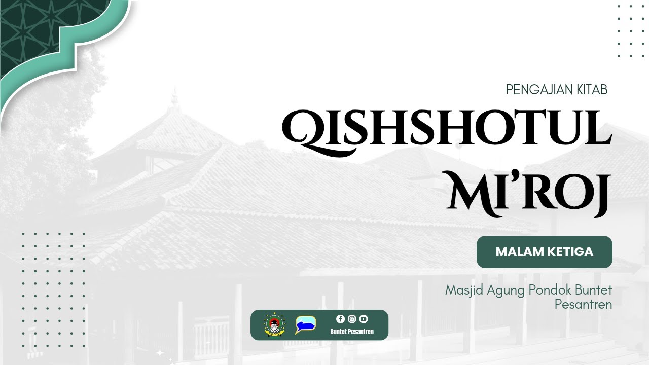 KHATAMAN PENGAJIAN KITAB QISSHOTUL MI'ROJ TAHUN 2026 | MALAM KETIGA