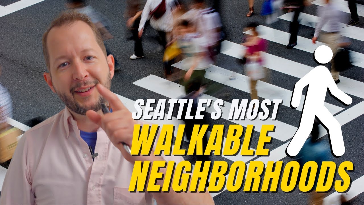 Is Seattle a walkable city? Top 10 Most Walkable Neighborhoods in Seattle