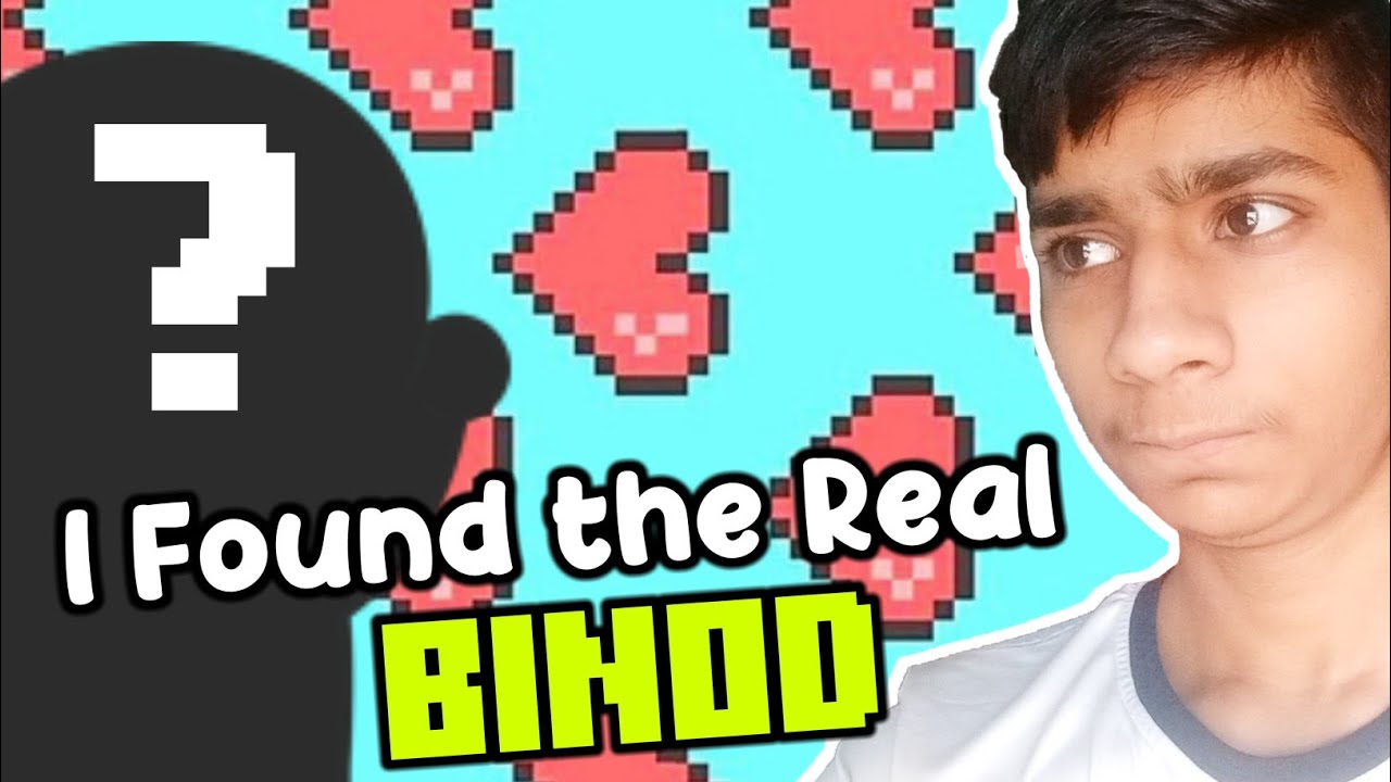 i found the real BINOD