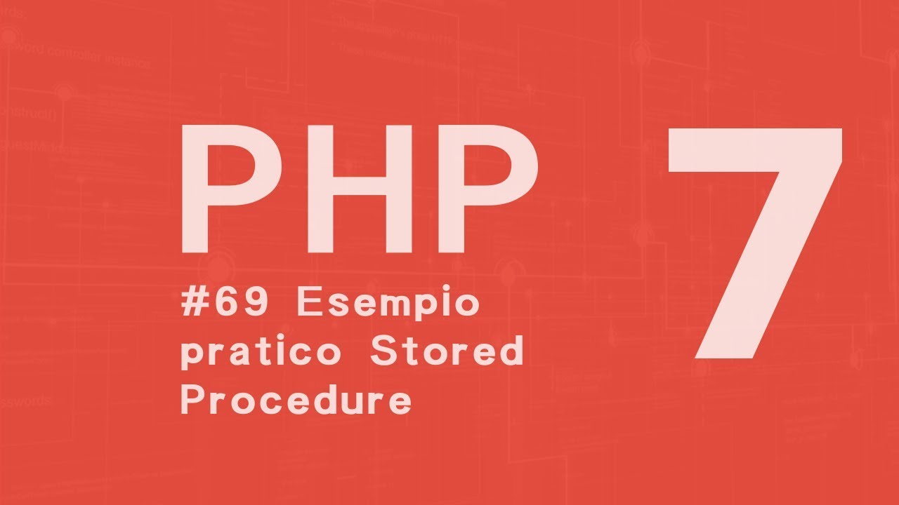 PHP 7 Tutorial  ITA: Stored Procedure esempio pratico #69