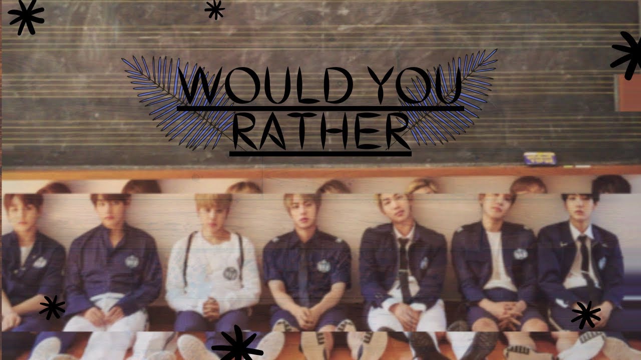 BTS| WOULD YOU RATHER GAME!  #1