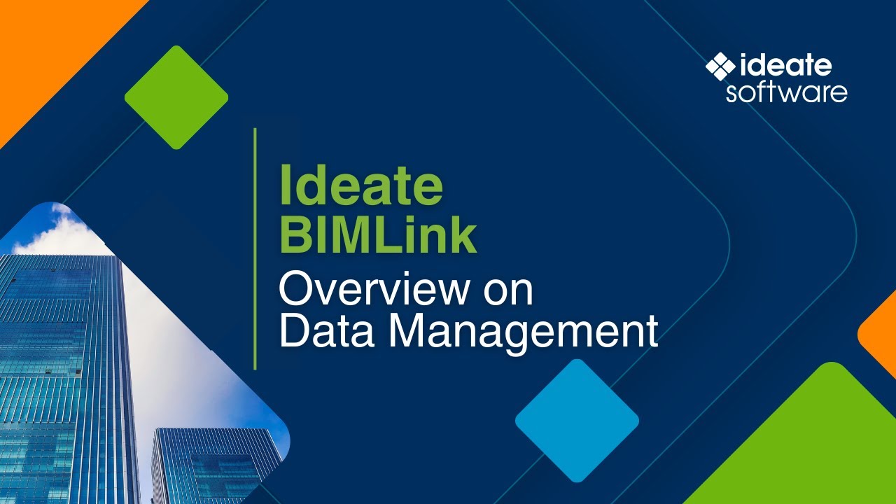 Ideate BIMLink - Overview on Data Management