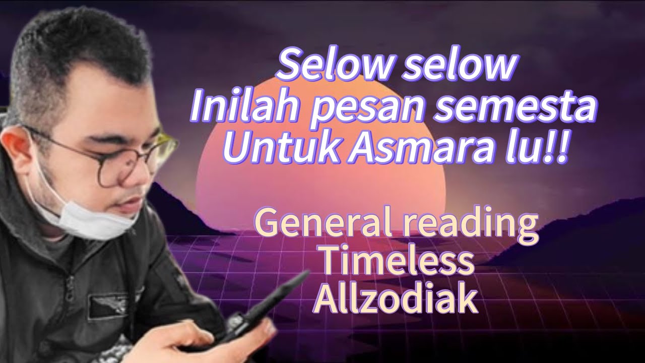 ❤️LU WAJIB DENGAR INI PERIHAL ASMARA LU❤️ #generalreading 