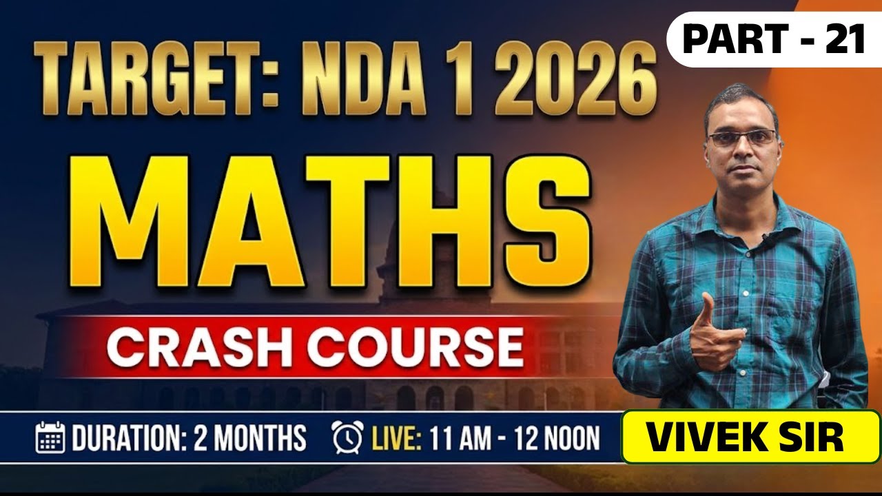 NDA 1 2026 Maths Crash Course Part 21 | 2 Months Complete Preparation | Live Class by Vivek Sir
