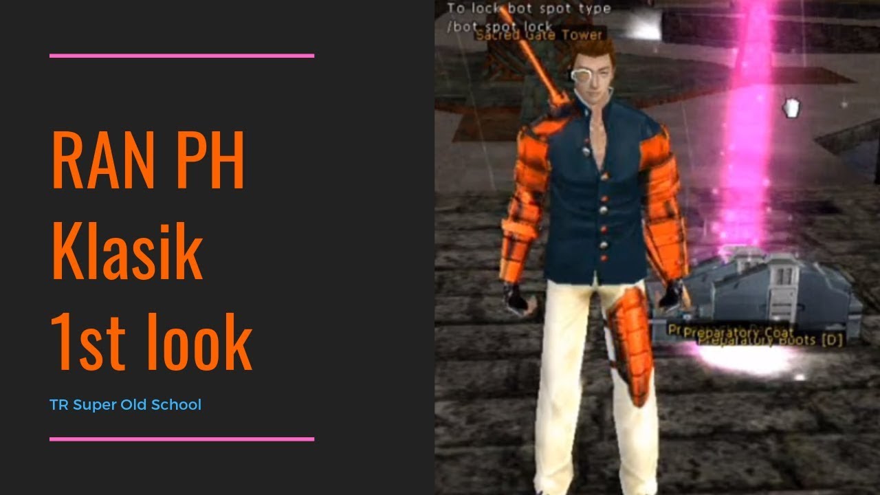 🎮RAN PH Klasik | TR Super Old School | 1st look