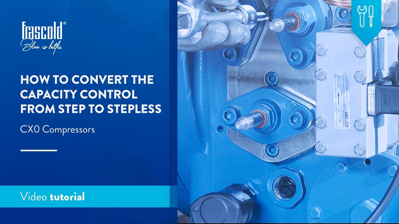 Frascold - How to convert the capacity control from step to stepless - CX0 compressor