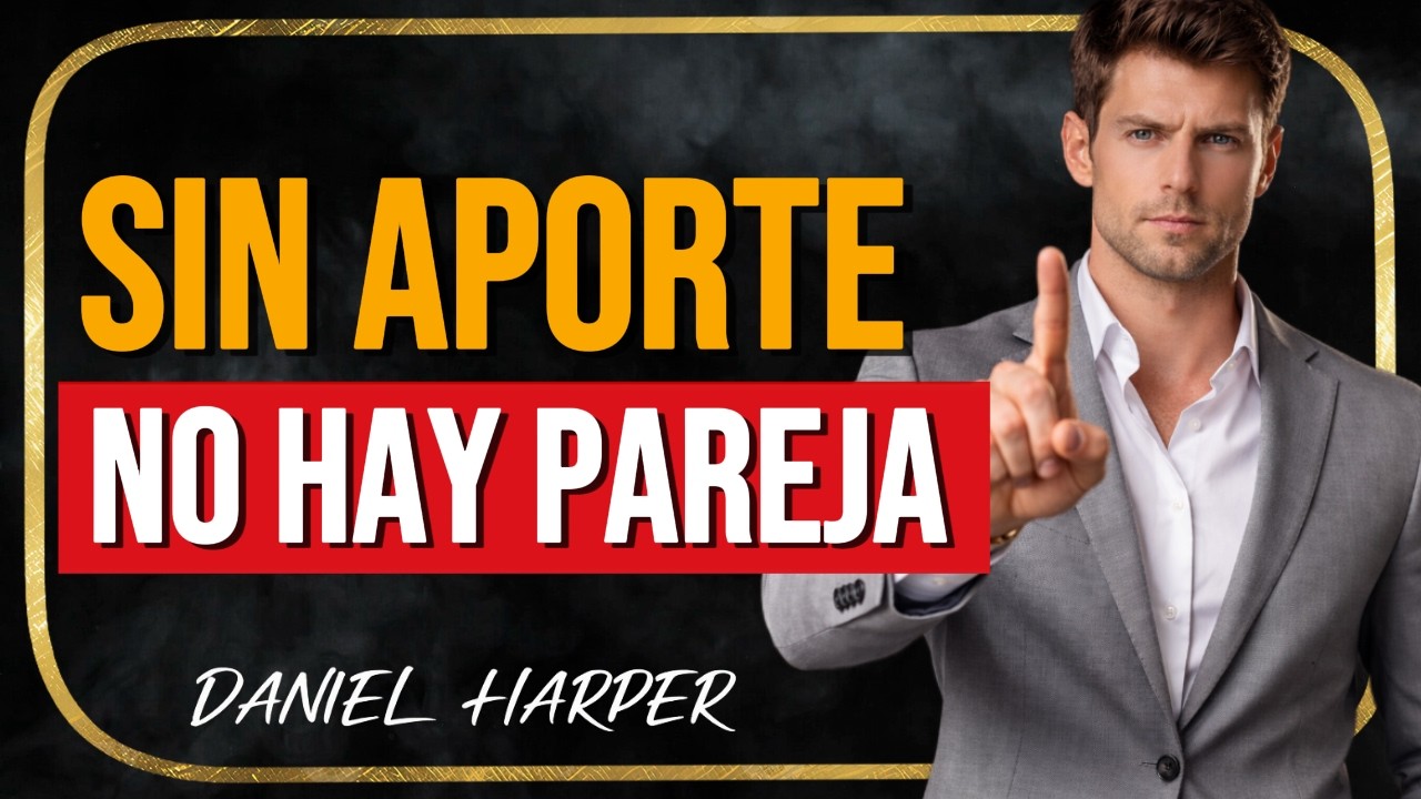 No necesitas a quien no aporta | Daniel Harper