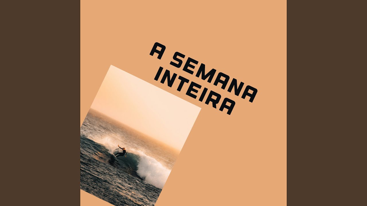 A Semana Inteira