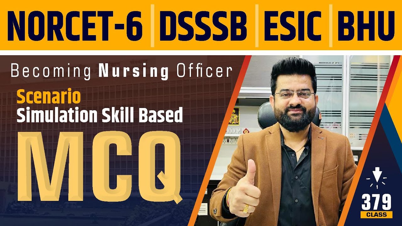 Scenario/Simulation Skill | Practice Based MCQ #379 NORCET | DSSSB | ESIC | BHU | By Akki sir