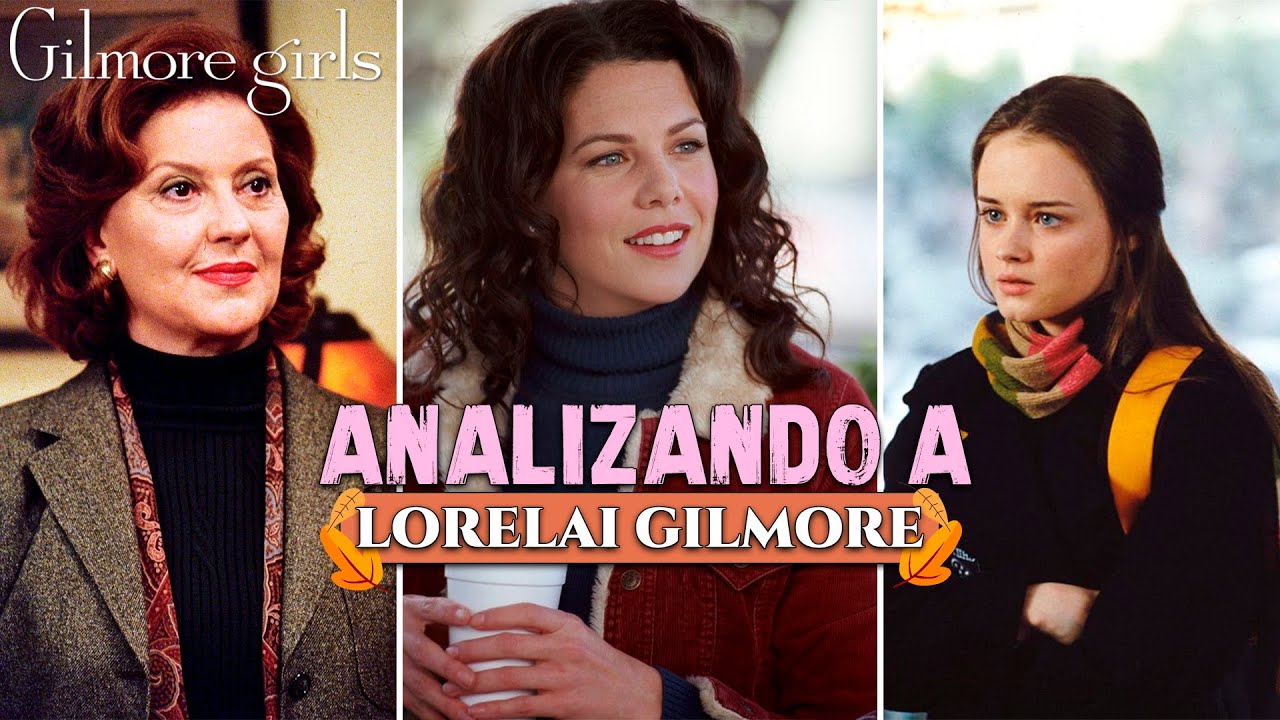 ANALIZANDO LA CRIANZA GILMORE - (GILMORE GIRLS)