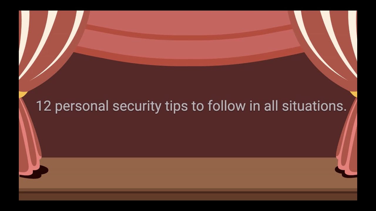 12 personal security tips to follow in all situations