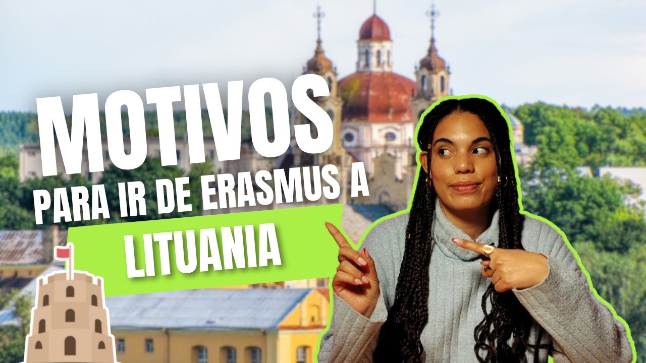 Motivos para ir de ERASMUS a LITUANIA 🇱🇹