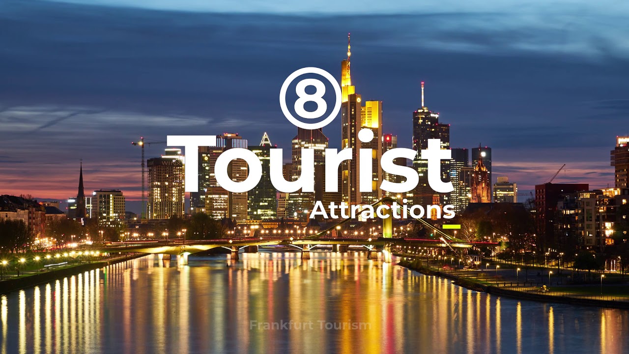 8 Tourist Attractions #title-animation #digital-marketing #promotion #Frankfurt