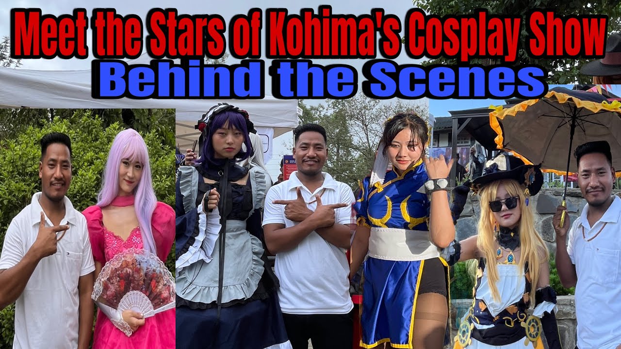 “Behind the Scenes of Kohima’s Biggest Cosplay Show!” | 