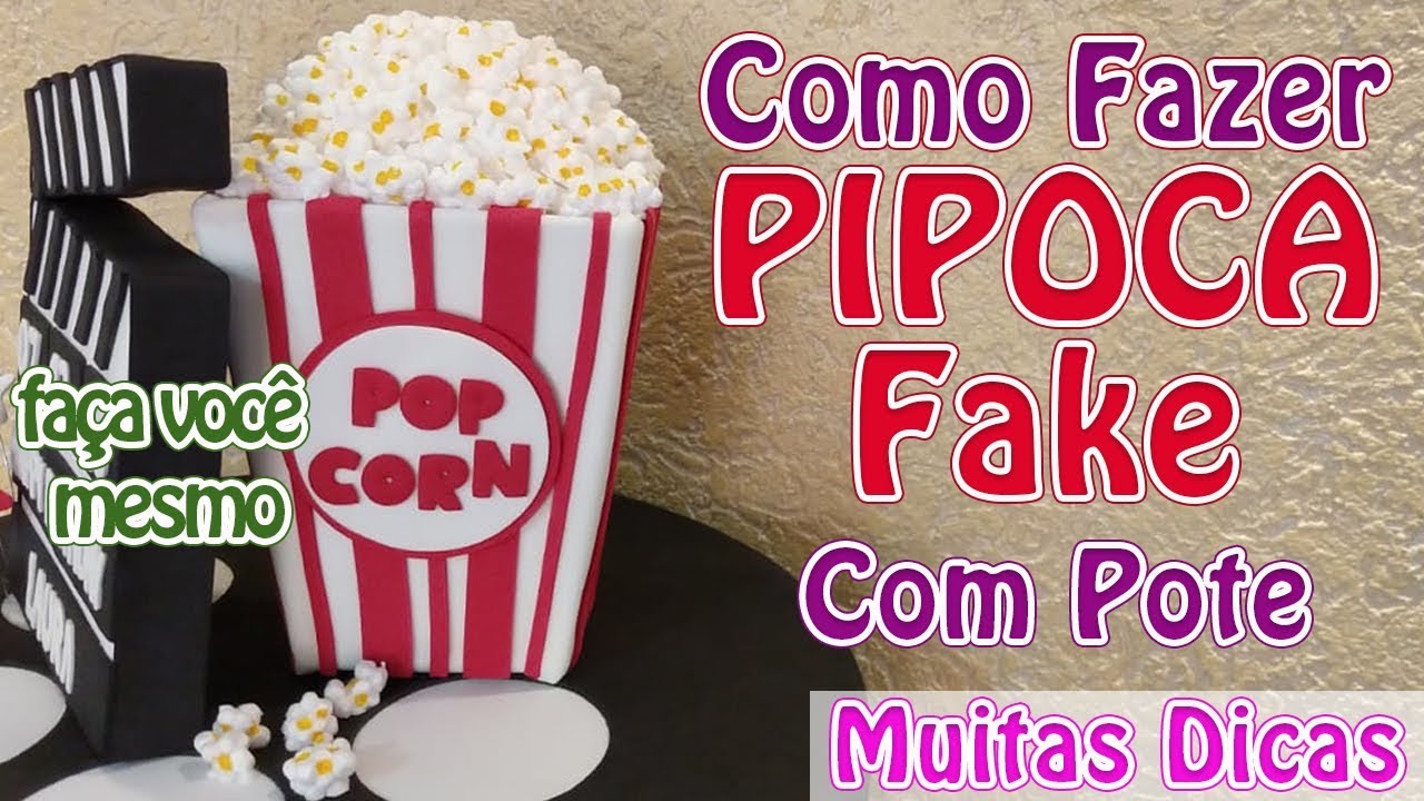 Como Fazer Pipoca Fake com Pote (Muitas Dicas) | Criatividades da Dê
