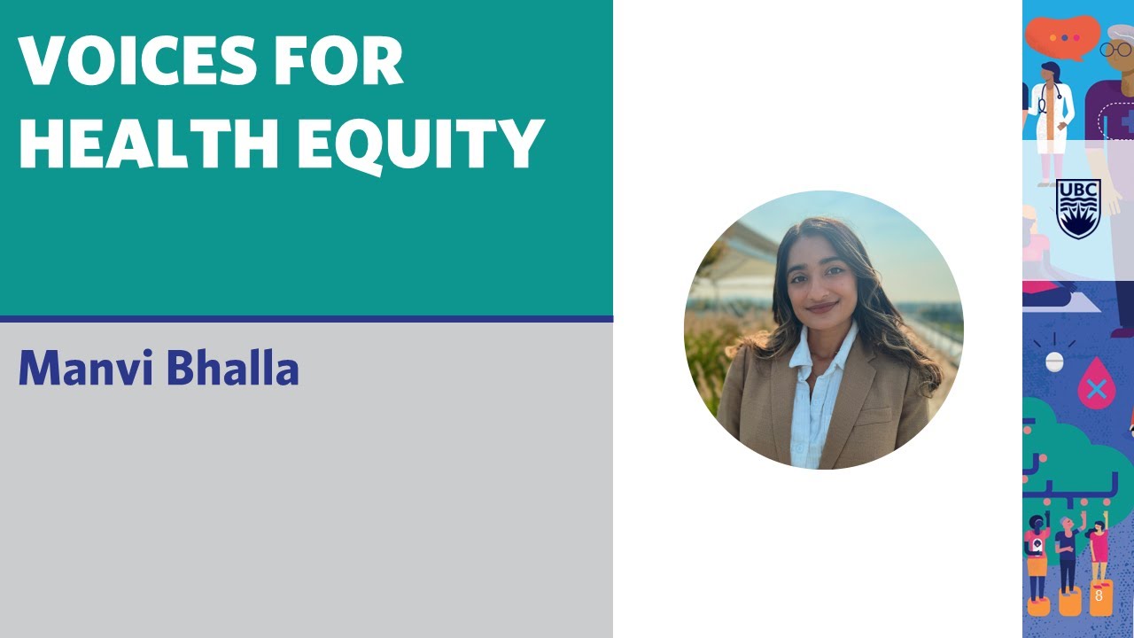 Voices for Health Equity: Manvi Bhalla