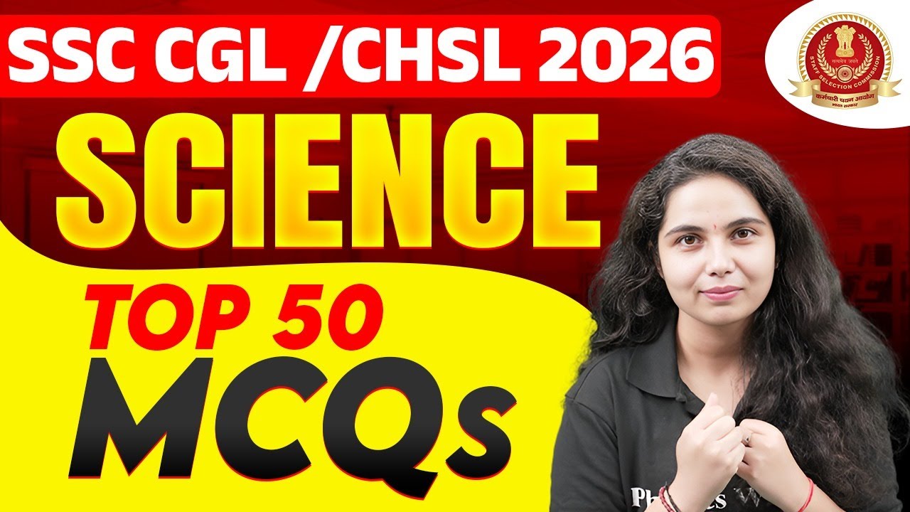 SSC CGL Science 2026 | SSC Science Top 50 MCQs | SSC CHSL Science Class | by Muskan Mam
