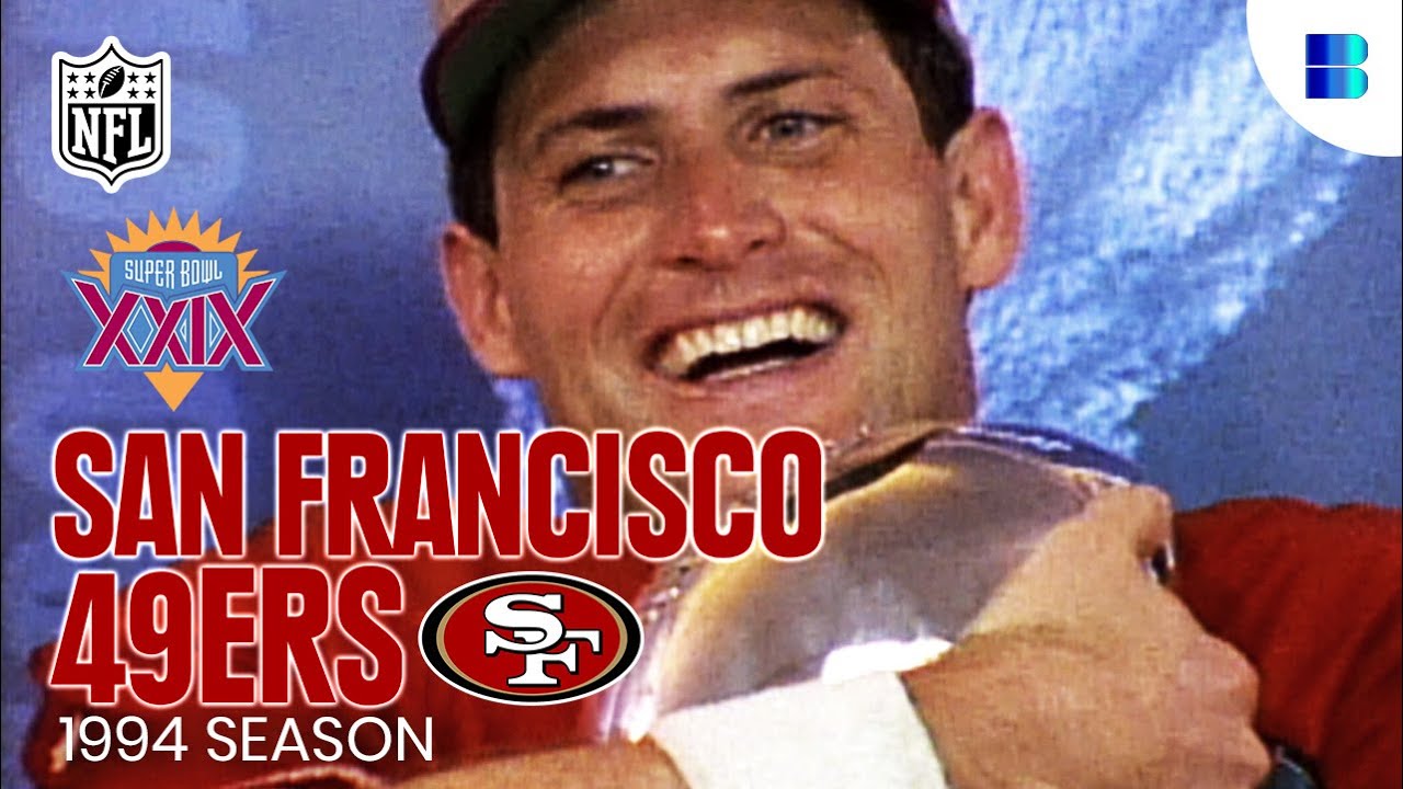 San Francisco 49ers vs. San Diego Chargers 1994: NFL Super Bowl XXIX Champions | Full Documentary