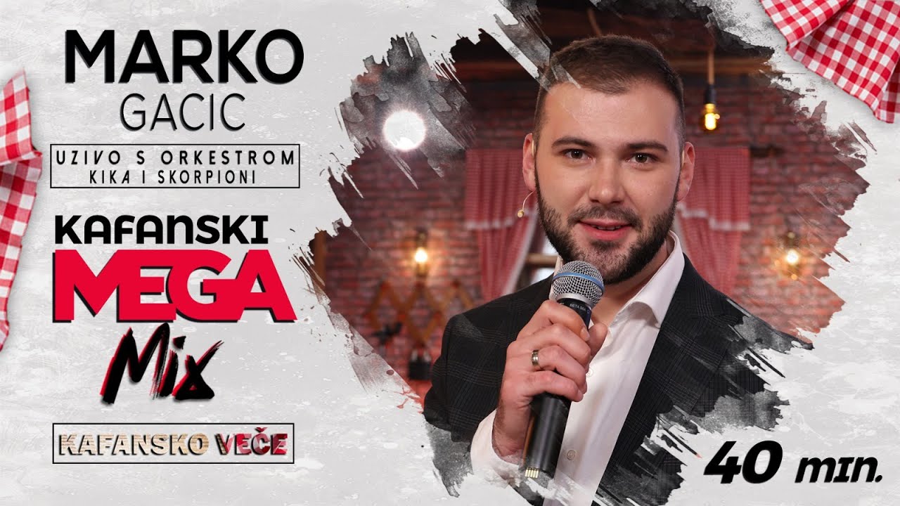 MARKO GACIC - KAFANSKI MEGA MIX2 I 40MIN I UZIVO (ORK. KIKA & SKORPIONI) I 2022 I OTV VALENTINO