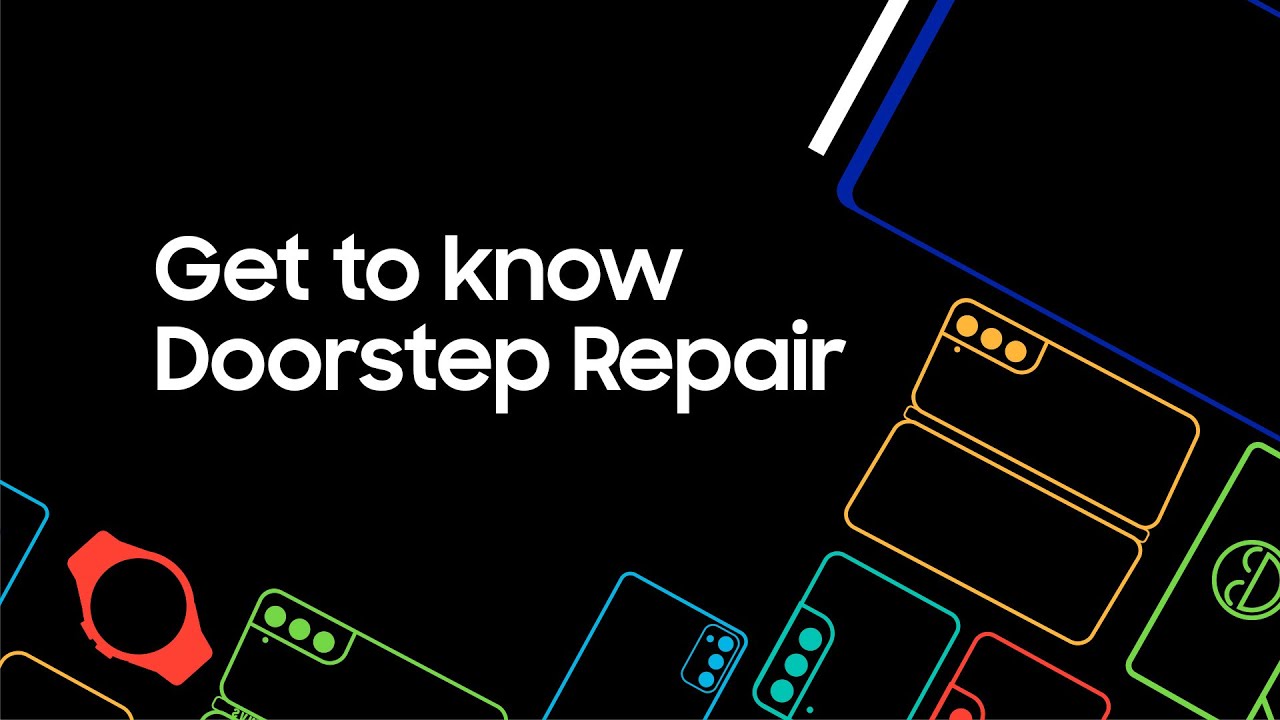 Samsung Support: Doorstep repair