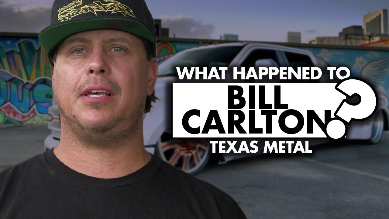 What happened to Bill Carlton from &ldquo;Texas Metal&rdquo;?