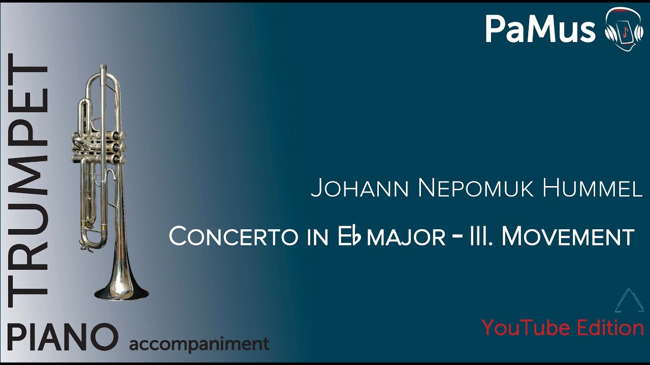 Johann Nepomuk Hummel: Trumpet Concerto in Eb major - III. Movement