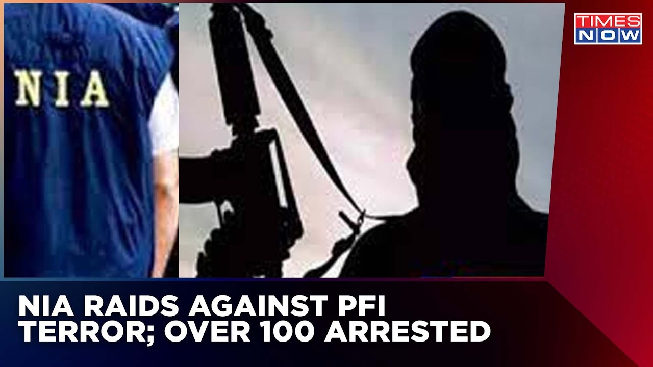 NIA Crackdown On PFI Terror | Over 100 Arrested | Supporters Raise Anti-NIA Slogans | English News