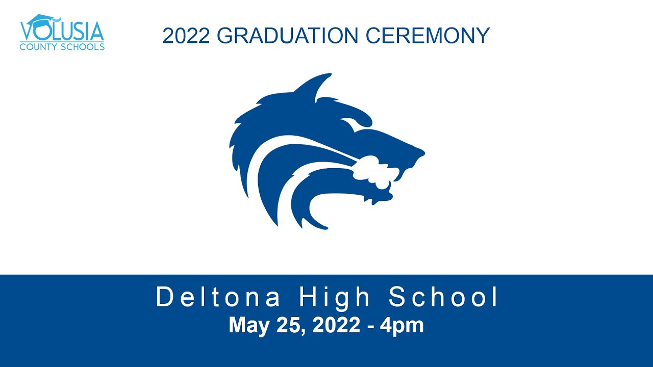 Deltona High School Graduation • May 25, 2022 - 4pm