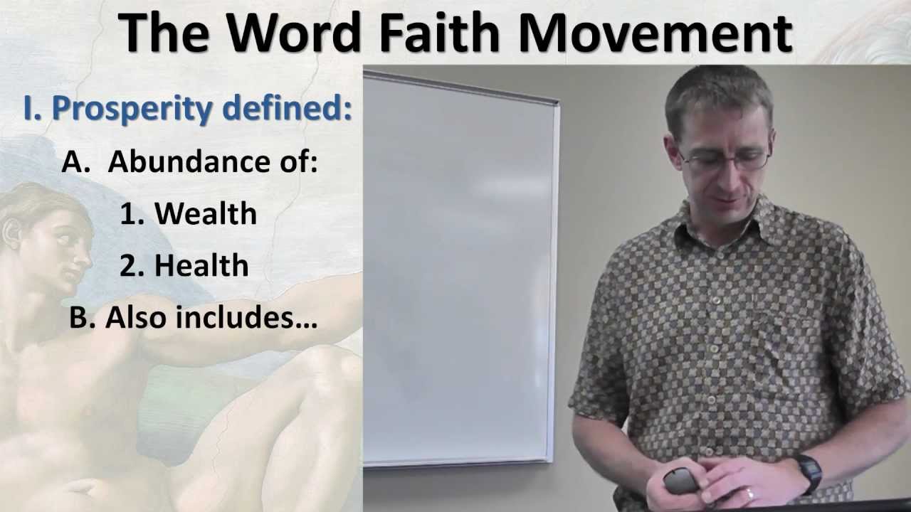 The Word Faith Movement: class 2 of 11