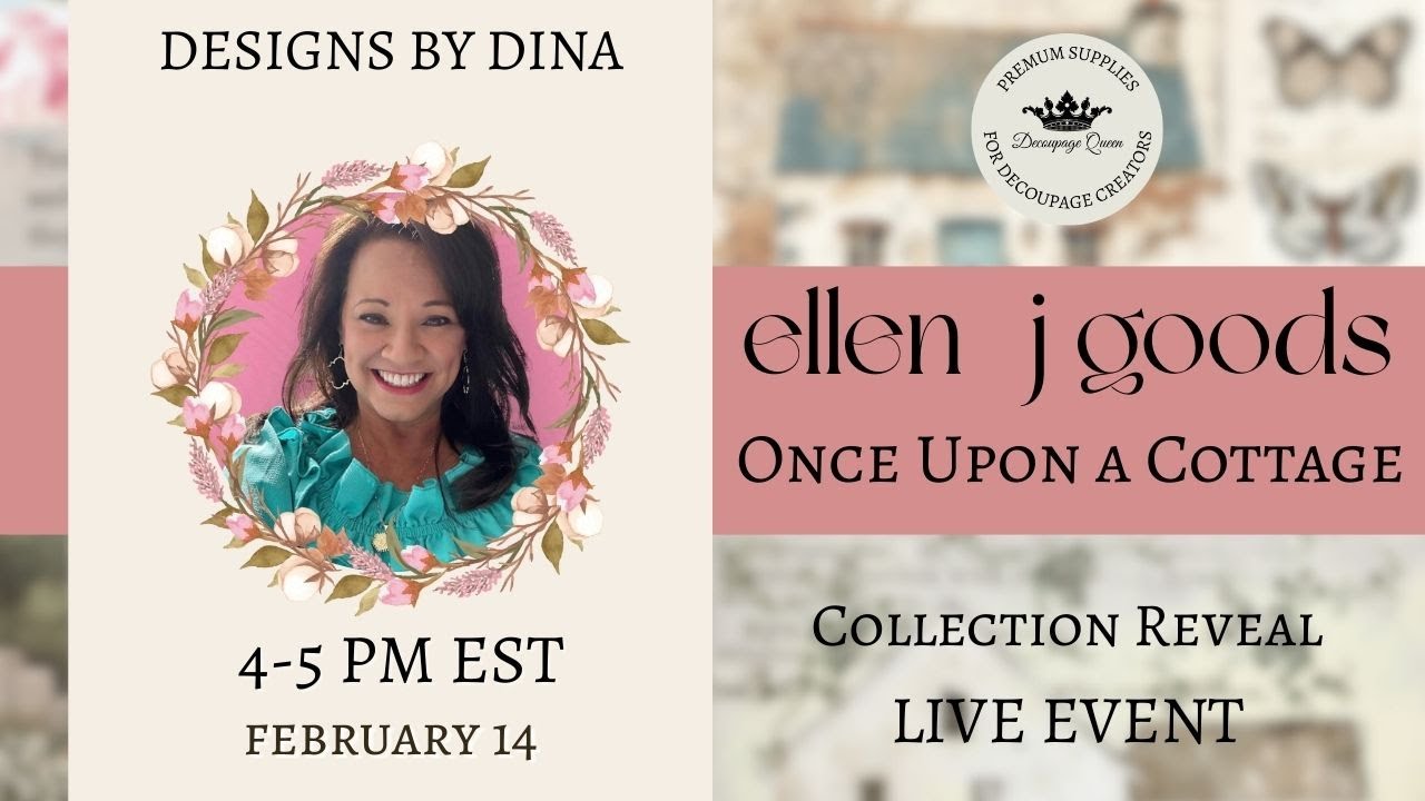 Decoupage Queen Cottage Collection Release, Feb. 14th @ 4pm EST