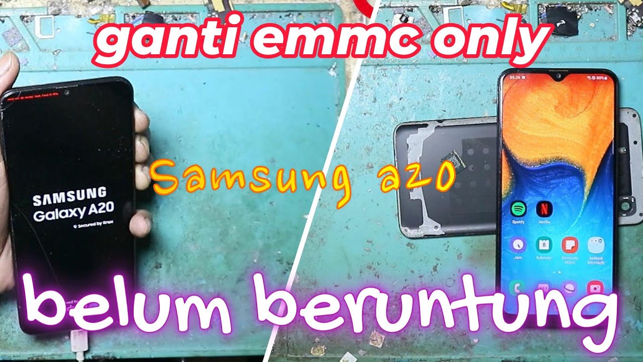 perbaikan samsung a205f a20 hank logo ganti emmc only tapi sangat di sayangkan