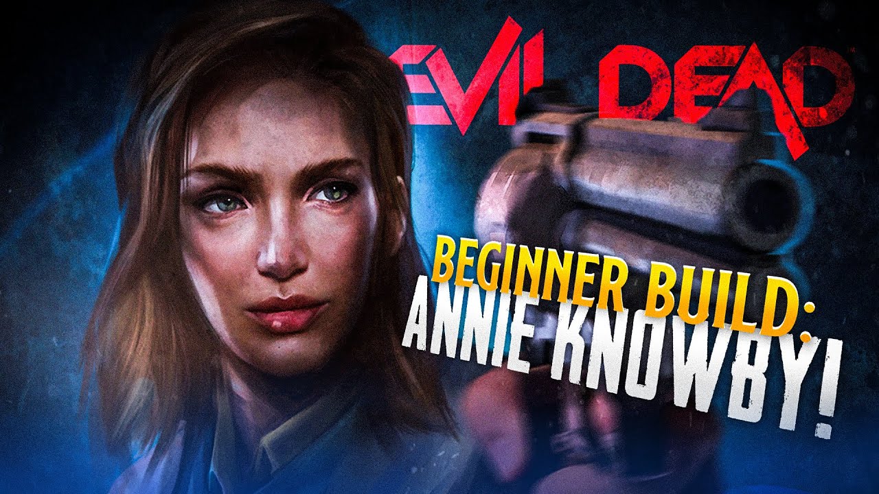 Annie Is GREAT For New Players! Evil Dead: The Game