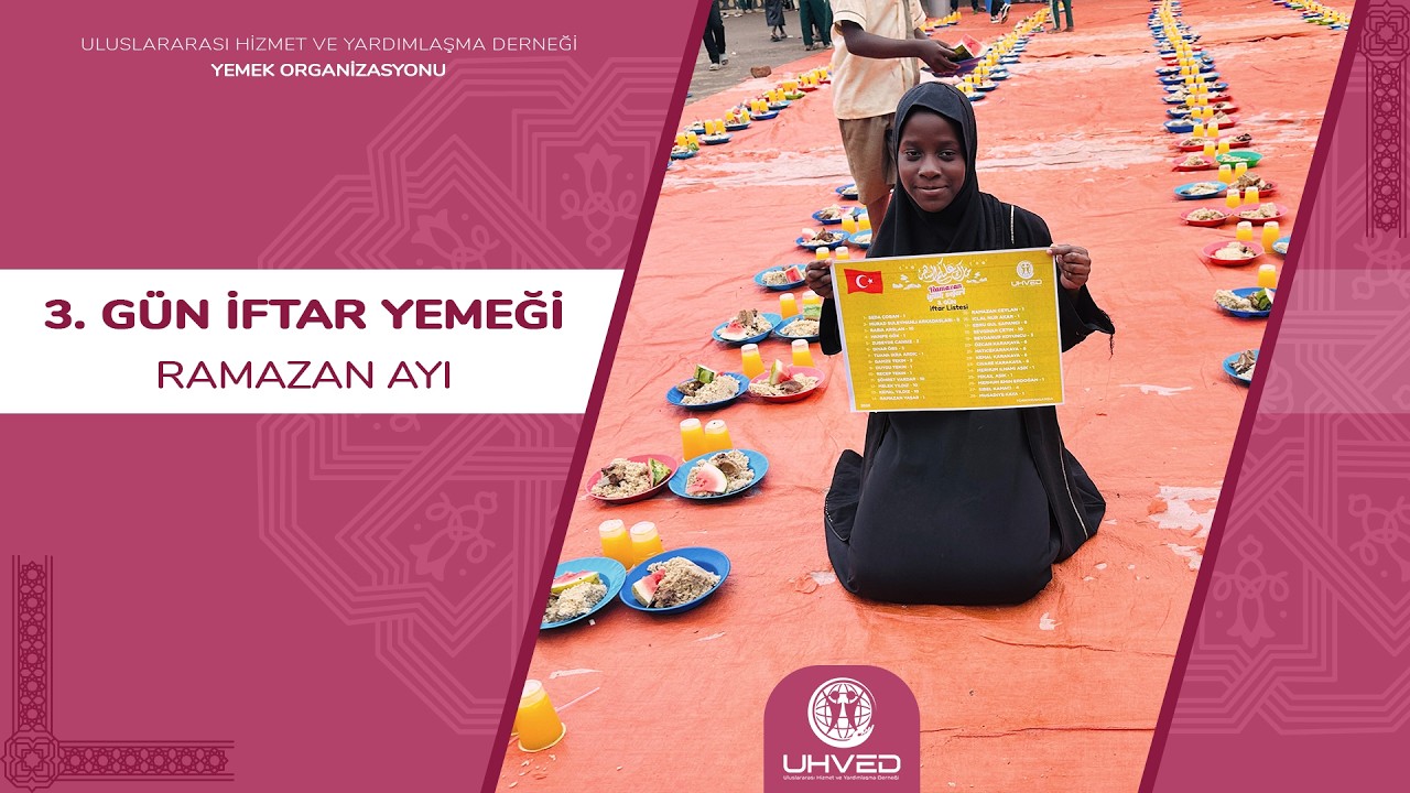 3. Gün İftar Yemeği (Afrika) - Ramazan İyilik Sefer | UHVED