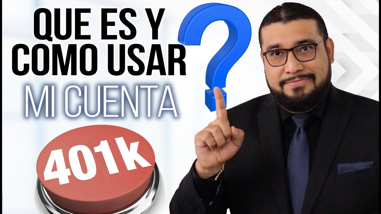 ¿QUE ES Y COMO USAR LA CUENTA 401K? | PARTE 1