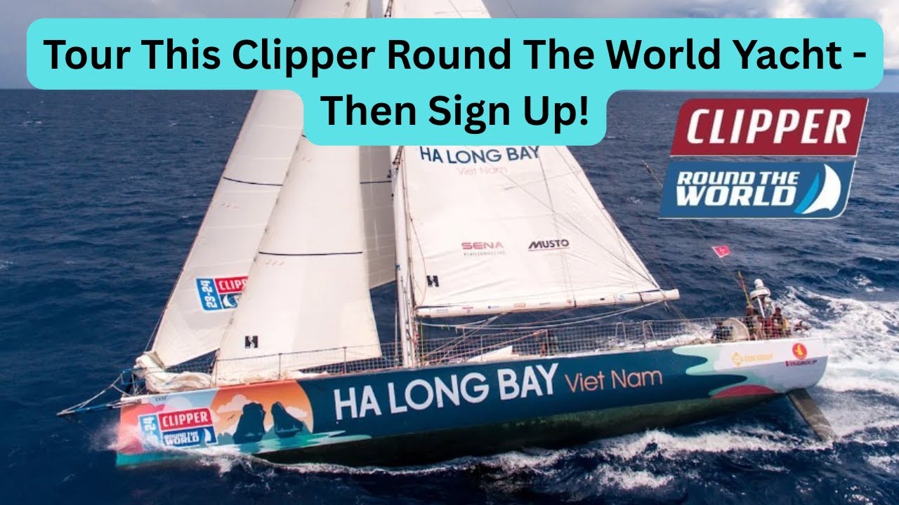 Кругосветное путешествие на яхте Clipper Round The World — узнайте, как гонщики живут на борту во...