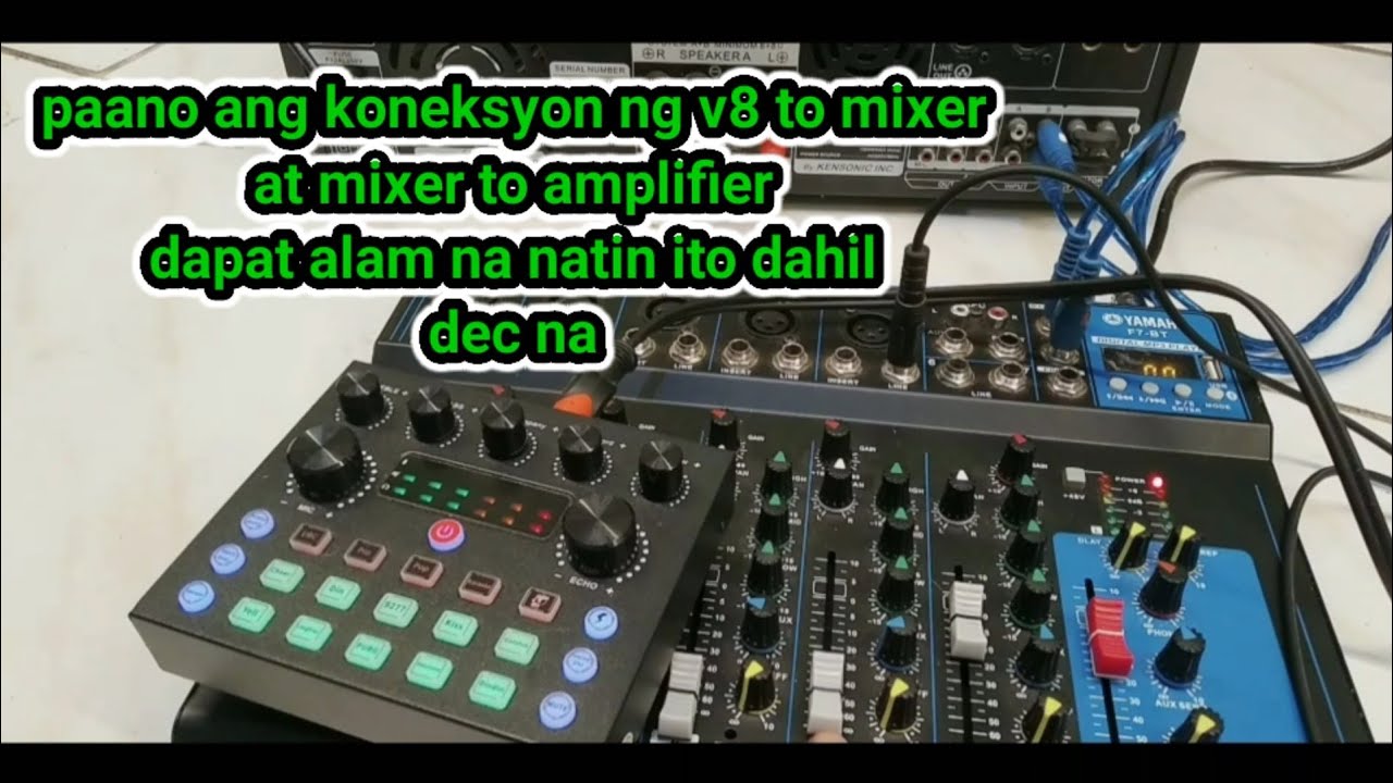 paano Ang koneksyon ng v8 to mixer at mixer to amplifier l dapat alam na natin ito dahil Dec na