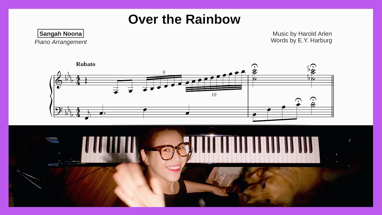 Over the Rainbow - Piano Cover with Sheet Music by Sangah Noona